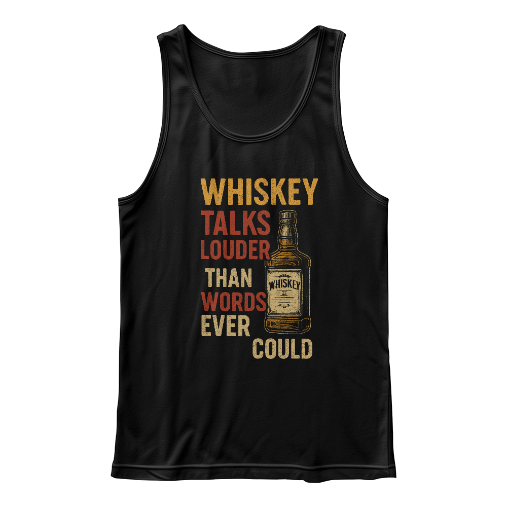 π₯ Louder Than Words Whiskey Tank β Bold Style, Smooth Comfort