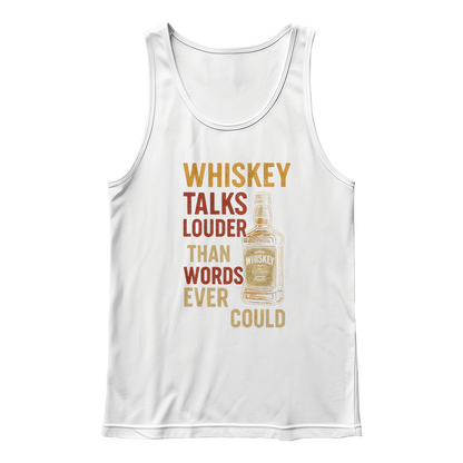 🥃 Louder Than Words Whiskey Tank – Bold Style, Smooth Comfort