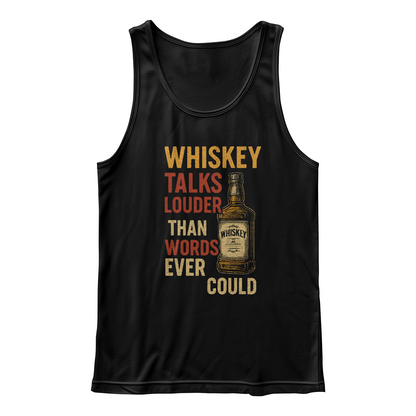 🥃 Louder Than Words Whiskey Tank – Bold Style, Smooth Comfort